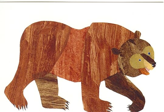 Brown Bear, Brown Bear, What Do You See? by Bill Martin Jr. & Eric Carle