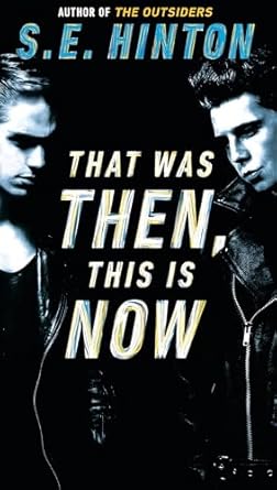 That Was Then, This Is Now